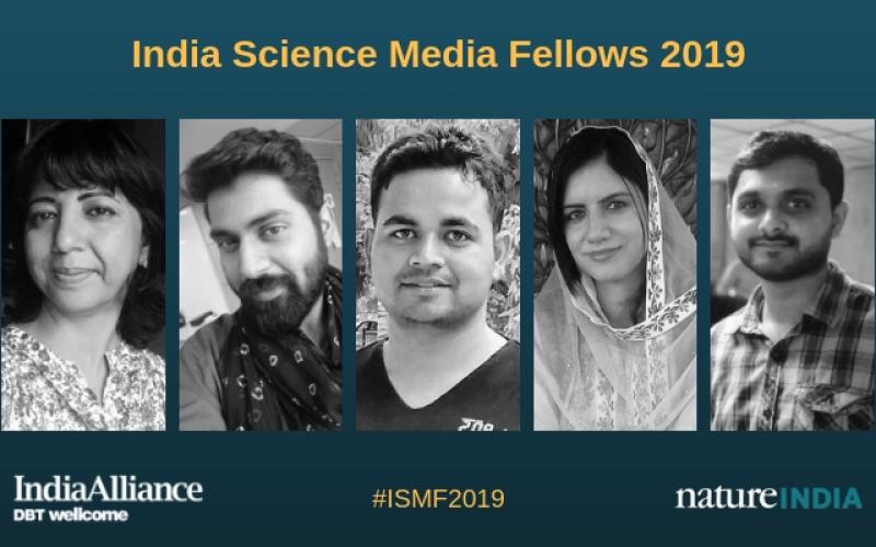 Image Credit: Wellcome Trust/DBT India Alliance Five science journalists receive the first India Science Media Fellowships