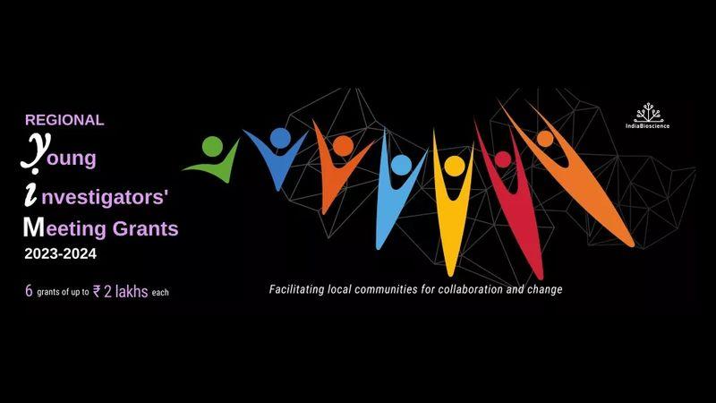 Regional Young Investigators’ Meeting Grants 2023-24 announced Regional Young Investigators’ Meeting Grants